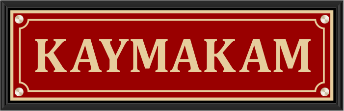 Kaymakam Odas� Kap� �n� Tabelas� ve Levhalar�