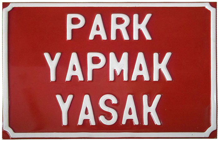 Park Yapmak Yasak - Park Yap�lmaz Levhas�