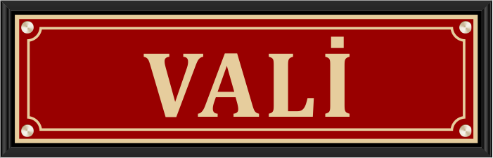 Vali Odas� Kap� �n� Tabelas� ve Levhalar�