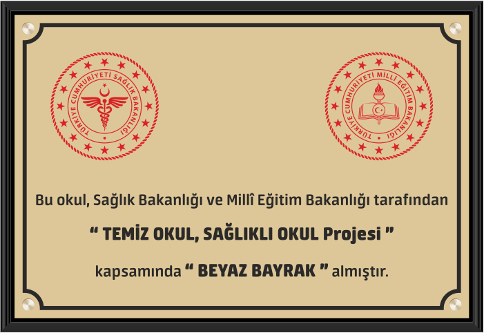 MEB Beyaz Bayrak - Temiz Okul Sa�l�kl� Okul Tabelas� Levhas�